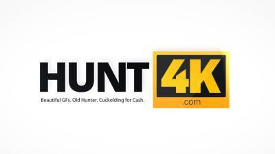 HUNT4K. Smart hunter manages to fuck friends new dazzling GF - drtuber.com